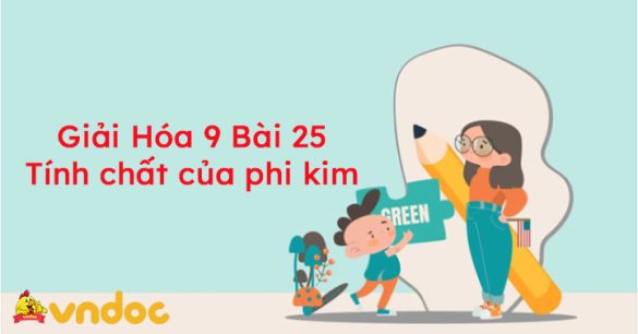 Giải Hóa 9 Bài 25: Tính chất của phi kim