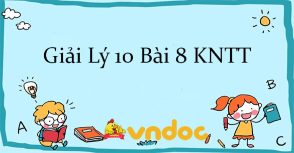 Giải Lý 10 Bài 8: Chuyển động biến đổi. Gia tốc KNTT