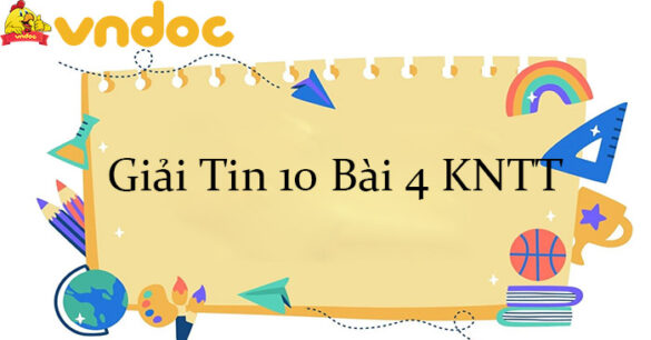 Giải Tin 10 Bài 4: Hệ nhị phân và dữ liệu số nguyên KNTT