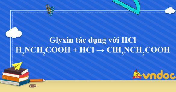 H2NCH2COOH + HCl → ClH3NCH2COOH