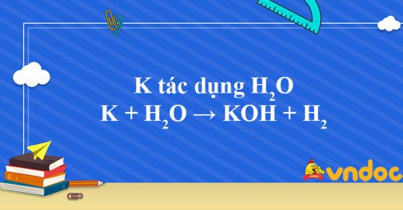 K + H2O → KOH + H2