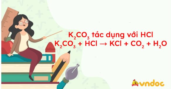 K2CO3 + HCl → KCl + CO2 + H2O