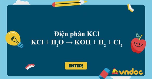 KCl + H2O → KOH + H2 + Cl2