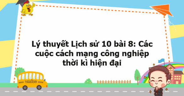 Lý thuyết Lịch sử 10 bài 8 KNTT