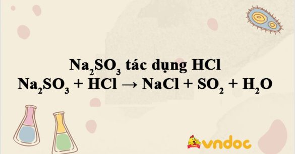 Na2SO3 + HCl → NaCl + SO2 + H2O