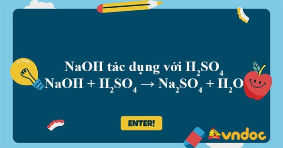 NaOH + H2SO4 → Na2SO4 + H2O