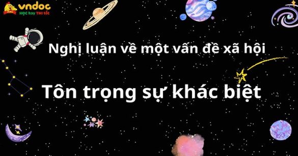 Nghị luận xã hội: Tôn trọng sự khác biệt