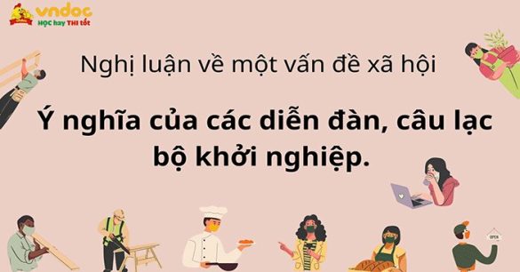 Nghị luận xã hội: Ý nghĩa của các diễn đàn, câu lạc bộ khởi nghiệp