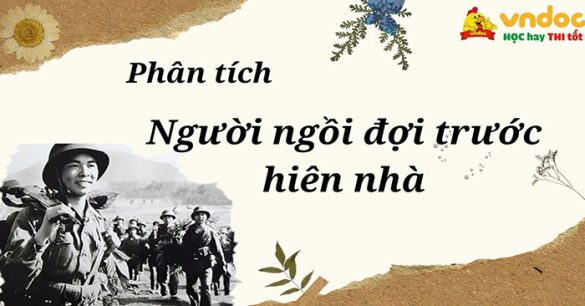 Phân tích “Người ngồi đợi trước hiên nhà”