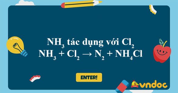 NH3 + Cl2 → N2 + NH4Cl