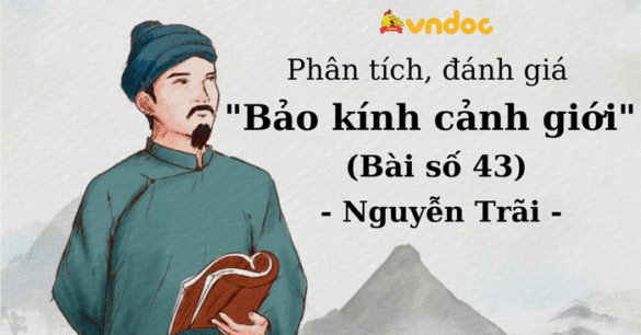 Phân tích, đánh giá Bảo kính cảnh giới (bài số 43) - Nguyễn Trãi