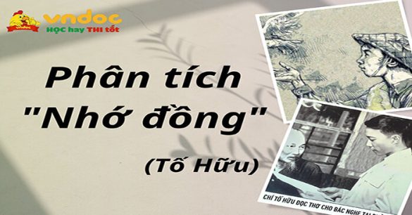 Phân tích bài thơ Nhớ Đồng của Tố Hữu