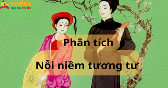 Phân tích truyện thơ Nôm "Nỗi niềm tương tư" - Vũ Quốc Trân