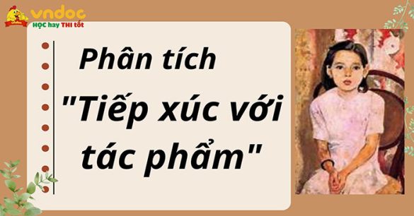 Phân tích “Tiếp xúc với tác phẩm”