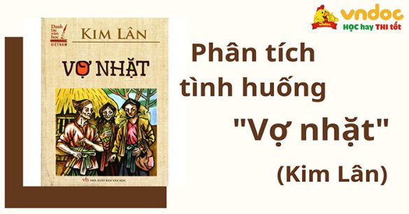 Phân tích tình huống truyện trong "Vợ nhặt" - Kim Lân