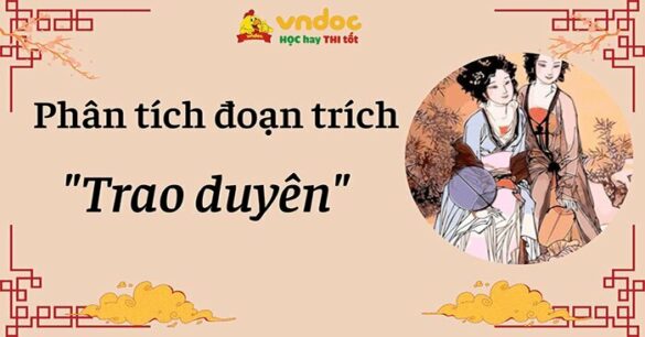 Phân tích, đánh giá nội dung và nghệ thuật “Trao duyên”