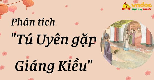 Phân tích “Tú Uyên gặp Giáng Kiều”