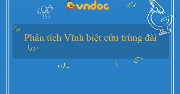 Phân tích Vĩnh biệt cửu trùng đài