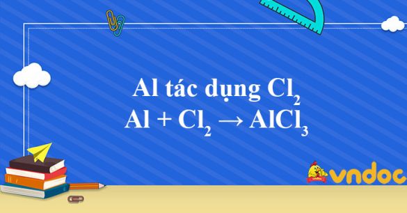 Al + Cl2 → AlCl3