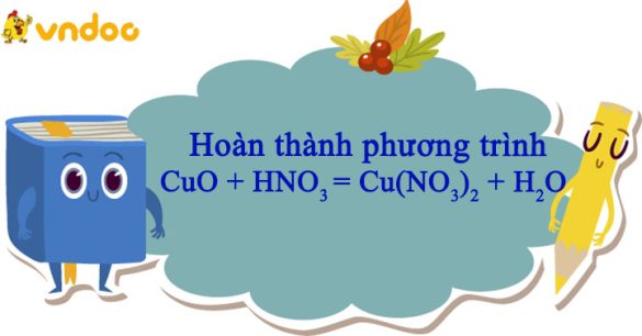 CuO + HNO3 → Cu(NO3)2 + H2O