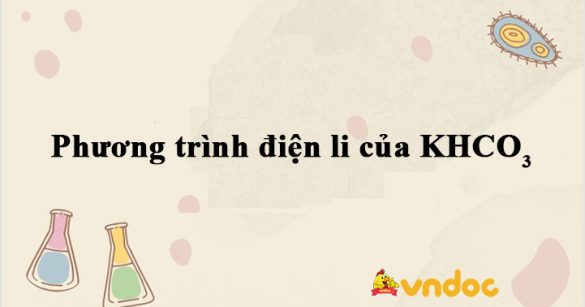 Phương trình điện li của KHCO3