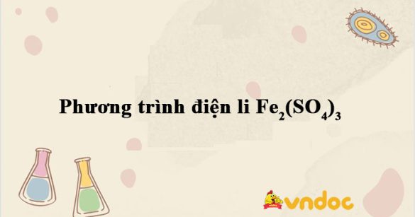 Phương trình điện li Fe2(SO4)3