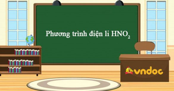 Phương trình điện li HNO2