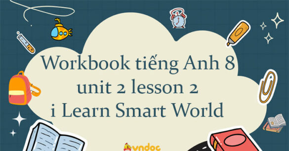 Sách bài tập tiếng Anh 8 unit 2 lesson 2