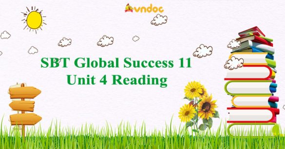 Sách bài tập Tiếng Anh 11 Global Success Unit 4 Reading