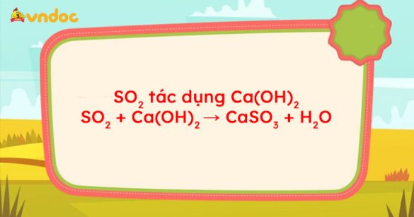 SO2 + Ca(OH)2 → CaSO3 + H2O