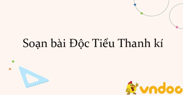 Soạn bài Độc Tiểu Thanh kí Kết nối tri thức