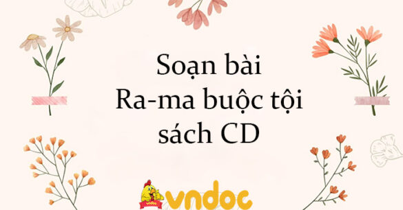 Soạn bài Ra-ma buộc tội sách CD