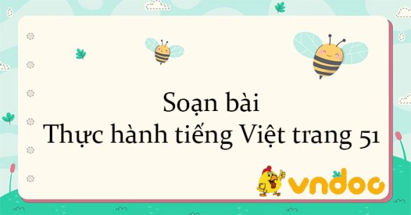 Soạn bài Thực hành tiếng Việt trang 51 Kết nối tri thức