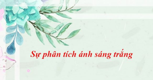 Sự phân tích ánh sáng trắng