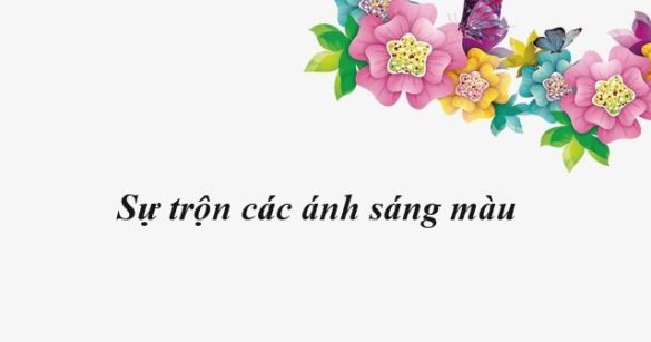 Sự trộn các ánh sáng màu