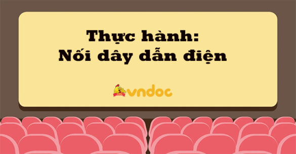 Thực hành: Nối dây dẫn điện