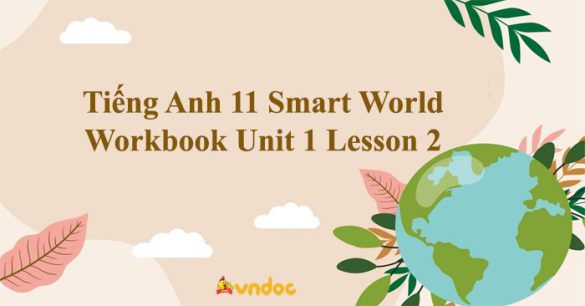 Tiếng Anh 11 i - Learn Smart World Workbook Unit 1 Lesson 2