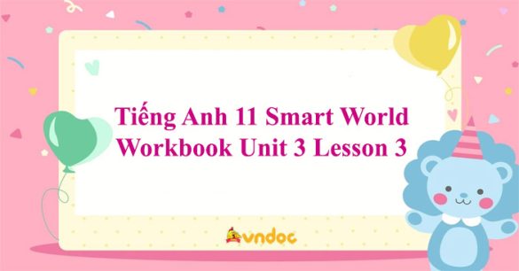 Tiếng Anh 11 i-Learn Smart World Workbook Unit 3 Lesson 3