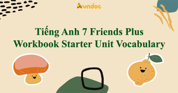 Tiếng Anh 7 Friends Plus Workbook Starter Unit Vocabulary