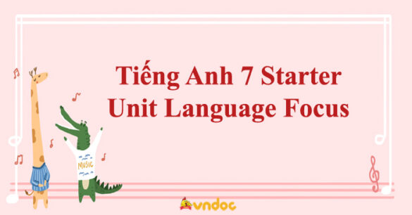 Tiếng Anh 7 Starter Unit Language Focus