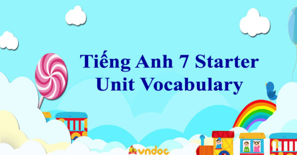 Tiếng Anh 7 Starter Unit Vocabulary