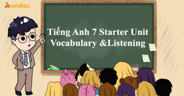 Tiếng Anh 7 Starter Unit Vocabulary and Listening