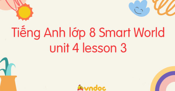 Tiếng Anh lớp 8 unit 4 lesson 3