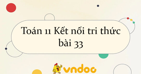 Toán 11 Kết nối tri thức bài 33