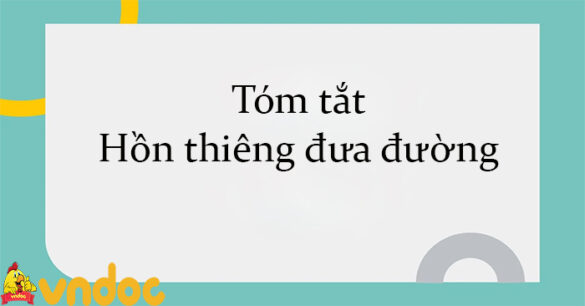 Tóm tắt Hồn thiêng đưa đường