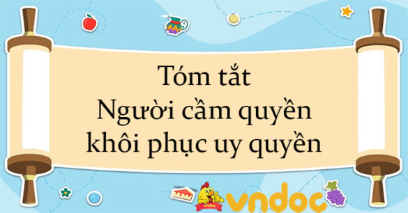 Tóm tắt Người cầm quyền khôi phục uy quyền