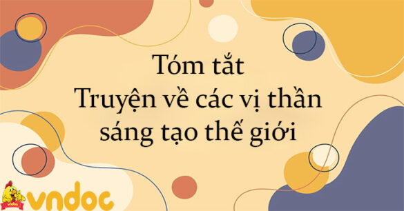 Tóm tắt Truyện về các vị thần sáng tạo thế giới