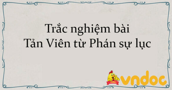 Trắc nghiệm bài Tản Viên từ Phán sự lục