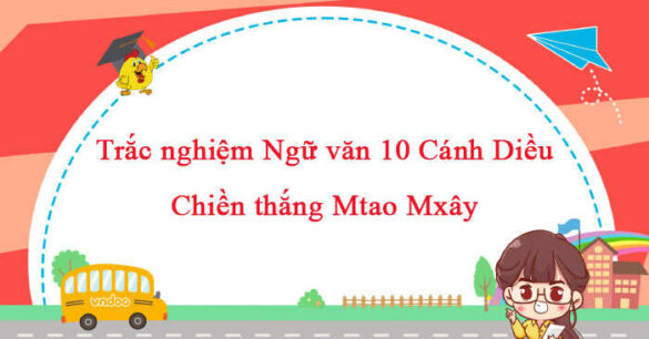 Trắc nghiệm bài Chiến thắng Mtao Mxây