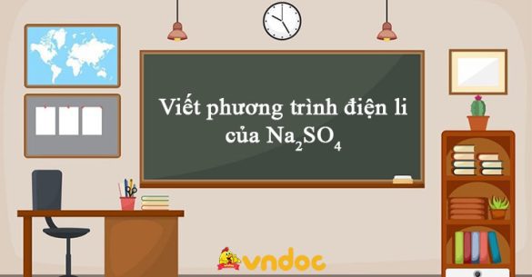 Phương trình điện li Na2SO4